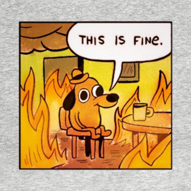 This Is Fine